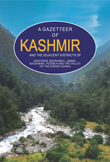A Gazetteer Of Kashmir And The Adjacent Districts By Charles Ellison Bates