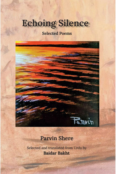 Echoing Silence By Parvin Shere