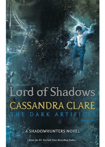 Lord of Shadows (The Dark Artifices) /  Clare Cassandra