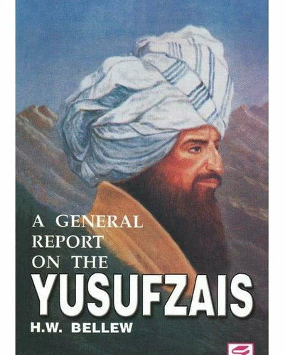 A General Report On The Yusufzais By H. W. Bellew