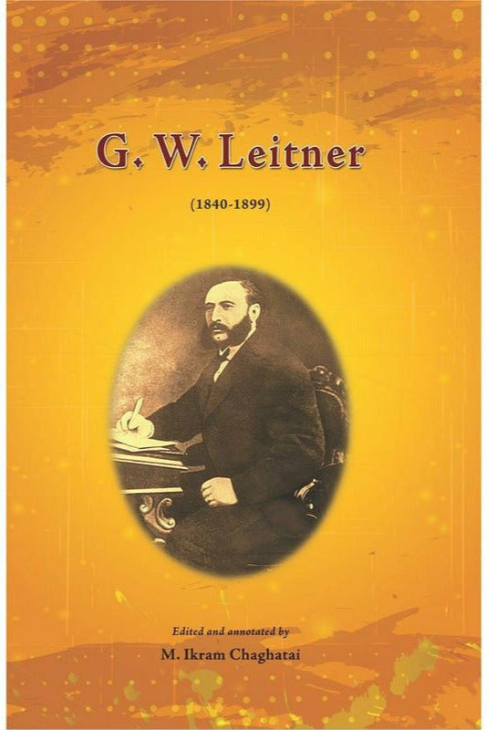 G. W. Leitner by M. Ikram Chaghatai