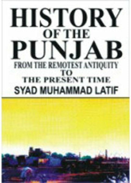 History Of The Punjab By Syed Muhammad Latif