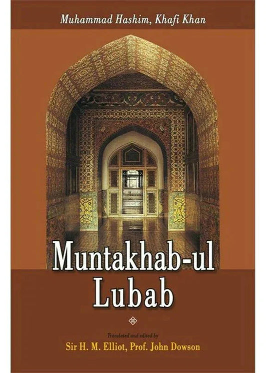 Muntakhab-Ul Lubab /Muhammad Khafi Khan