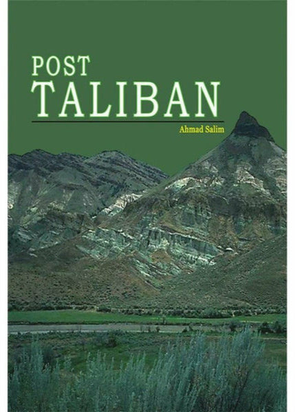 Post Taliban By Ahmad Salim