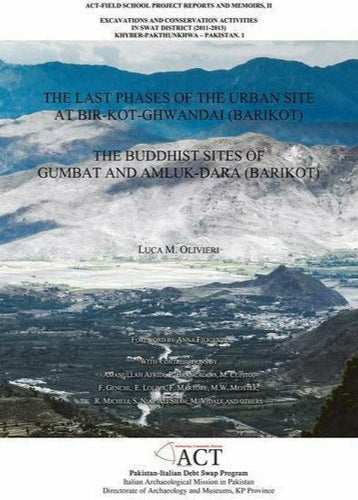 The Buddhist Sites Of Gumbat And Amluk-Dara By