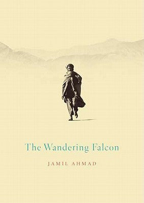 The Wandering Falcon / Jamil Ahmad