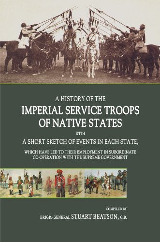 A History Of The Imperial Service Troops ... By Stuart Beatson