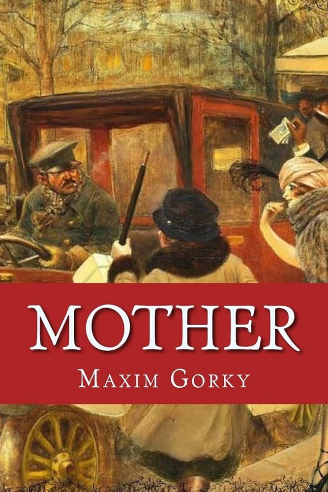 Mother /Maxim Gorky
