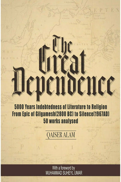 The Great Dependence By  Qaiser Alam