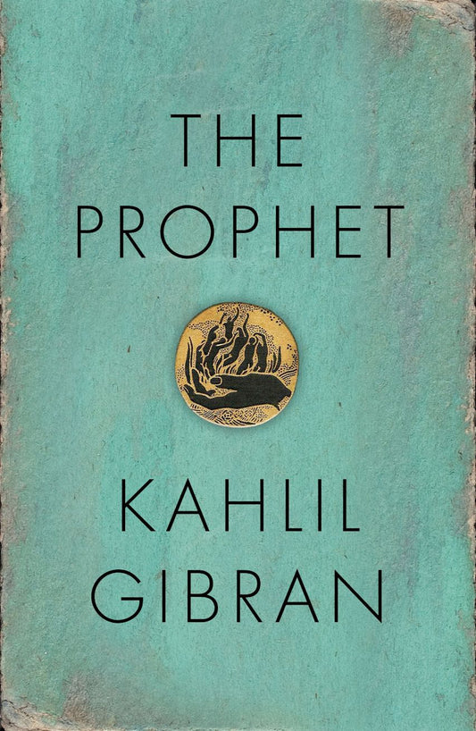 The Prophet /Kahlil Gibran