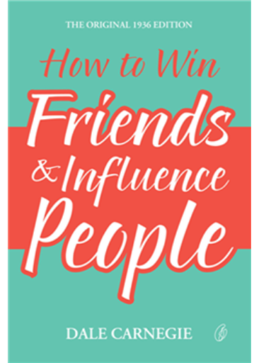How To Win Friends & Influence People /Dale Carnegie