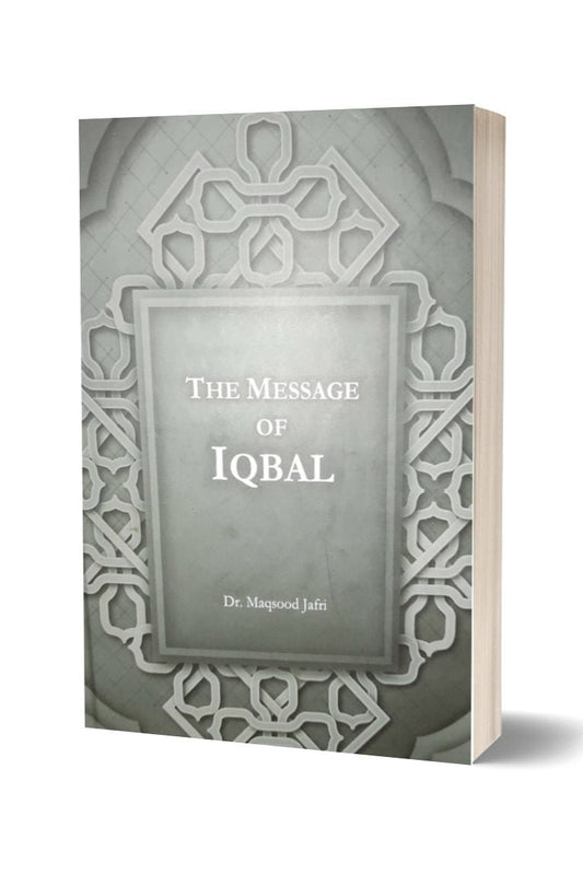 The Message OF Iqbal By Dr. Maqsood Jafri
Brand: iqbal academy