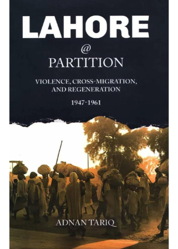 Lahore @ Partition | Adnan Tariq