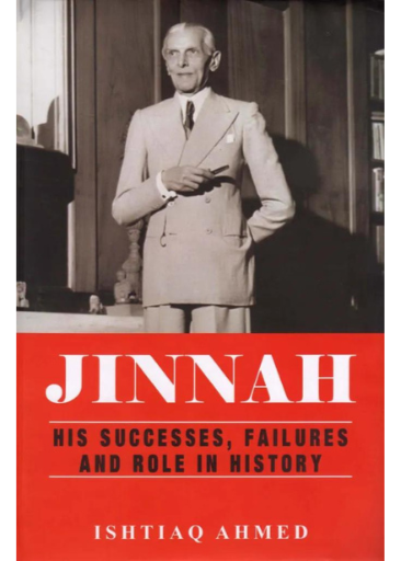 Jinnah: His Successes , Failures And Role In History | Ishtiaq Ahmad