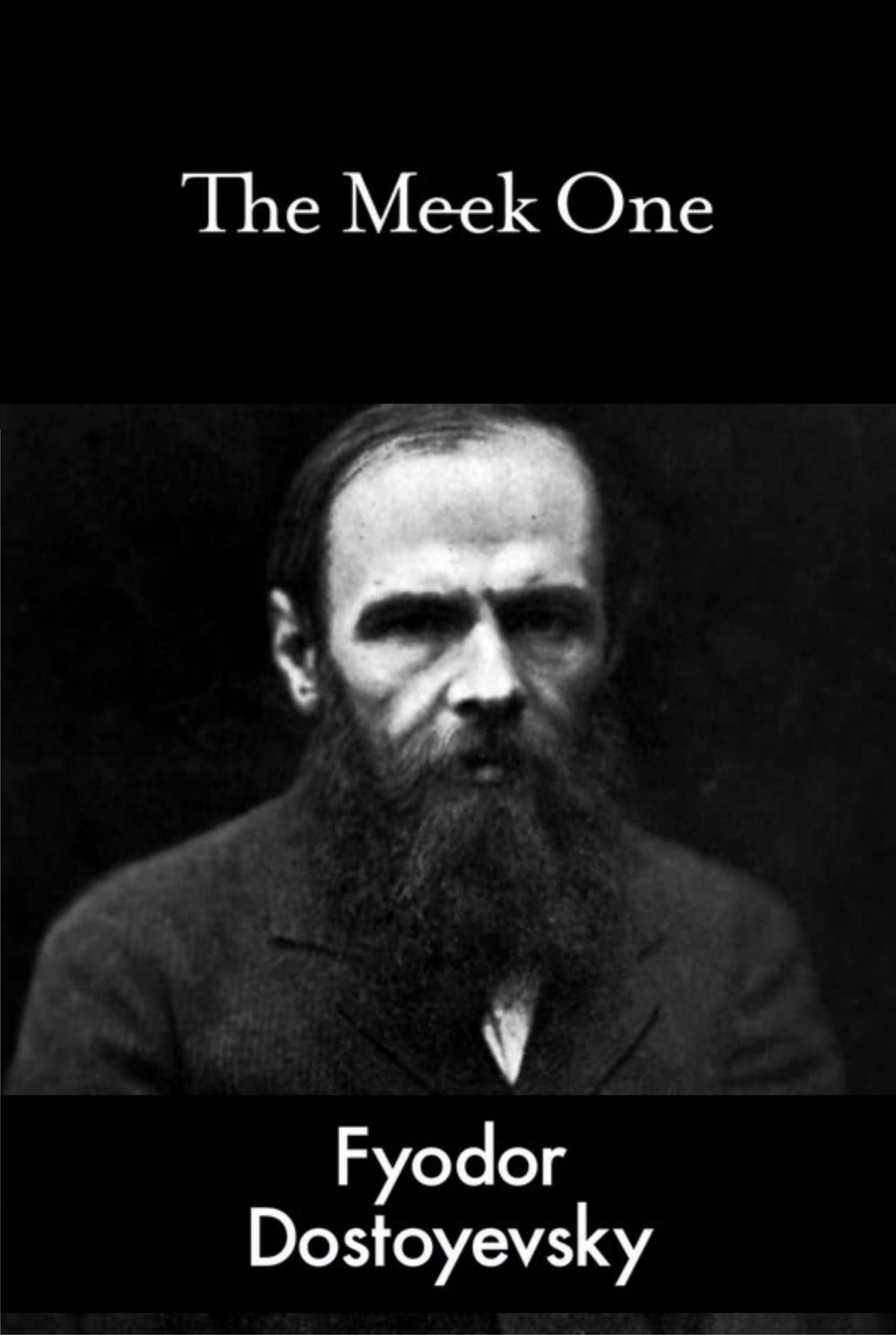 The Meek One | Fyodor Dostoyevsky