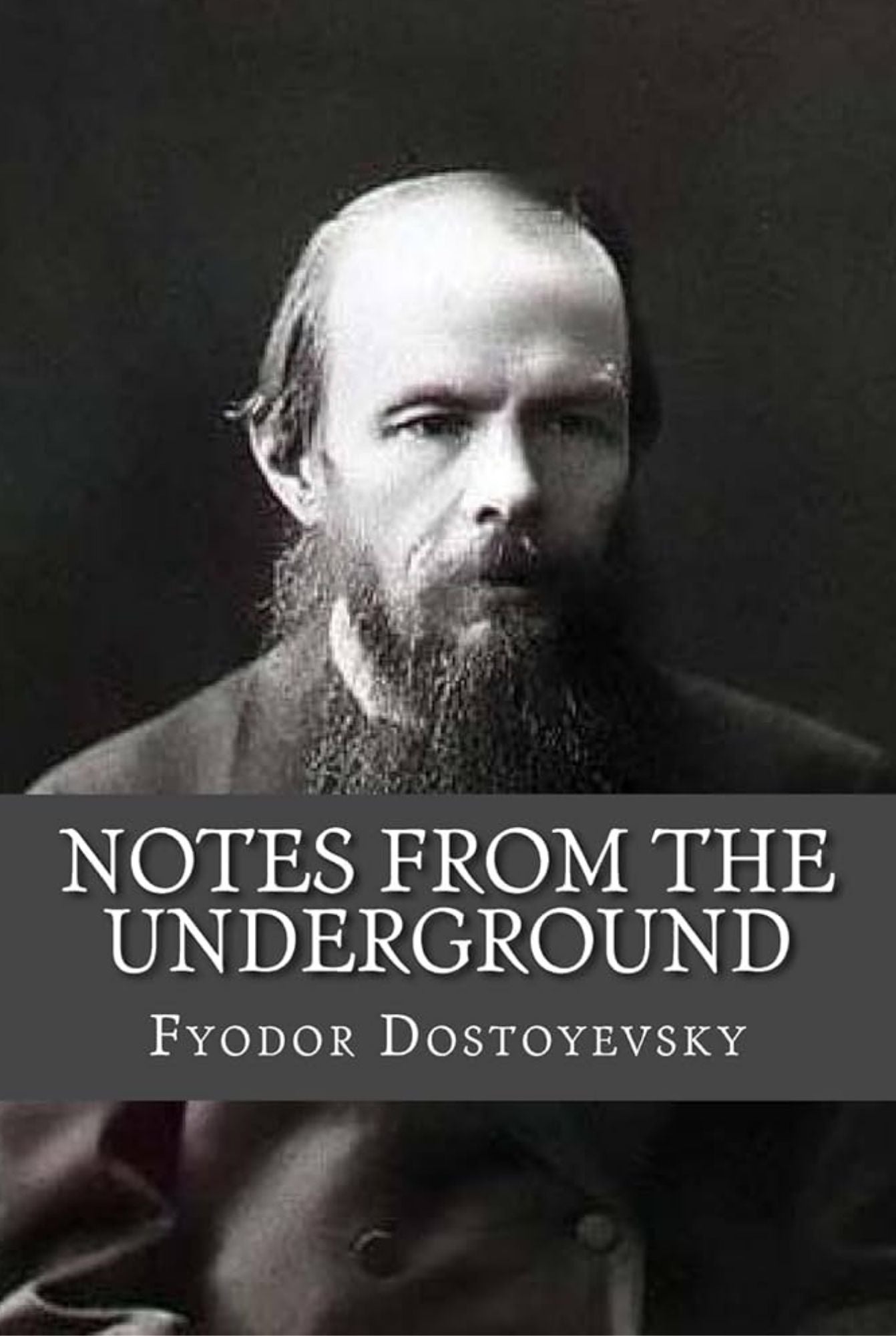 Notes From Underground | Fyodor Dostoyevsky