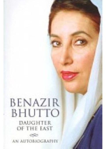 Daughter Of The East /Benazir Bhutto