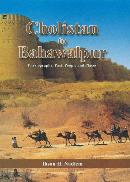 Cholistan To Bahawalpur By Ihsan H. Nadiem
