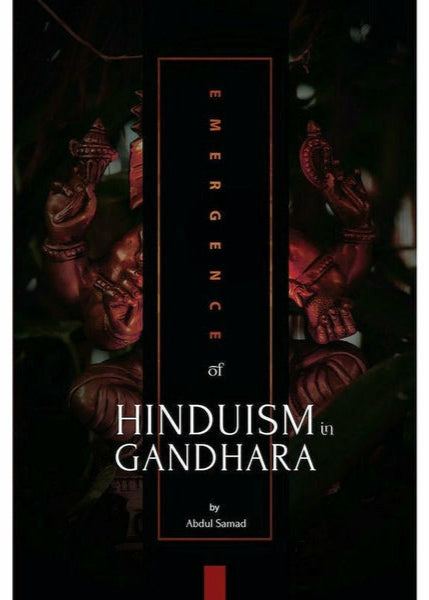 Emergence of Hinduism in Gandhara By Abdul Samad