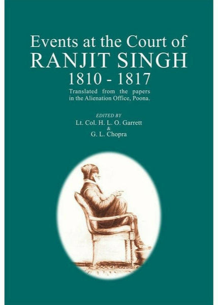 Events At The Court Of The Ranjit Singh 1810-17 By Garrett; Chopra