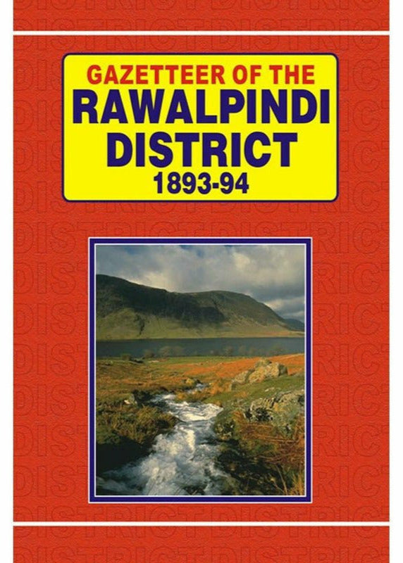 Gazetteer Of The Rawalpindi District 1893-94
 By Punjab Government