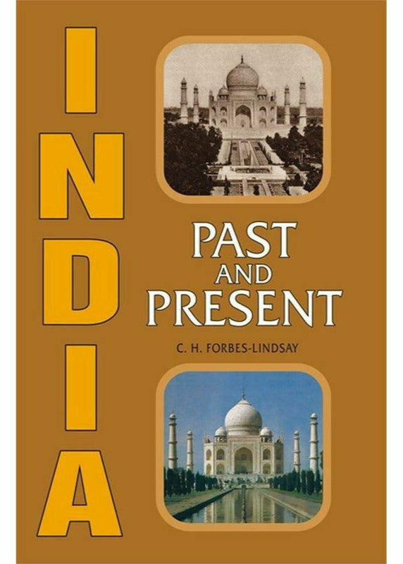 India Past And Present By C.H. Forbes-Lindsay
