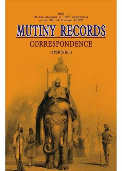 Mutiny Records Correspondence 2 Parts In 1 By  Punjab Government