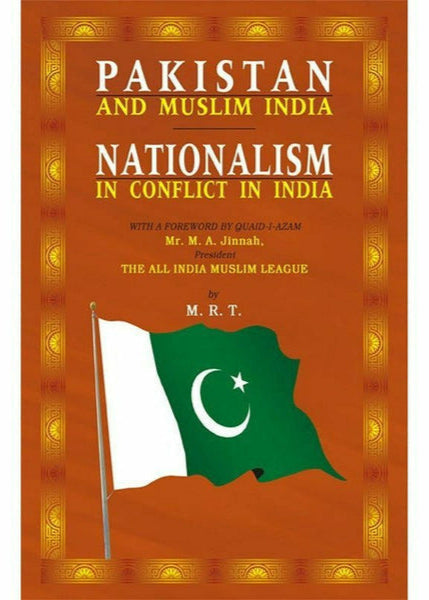 Pakistan & Muslim India-Nationalism In Conflict By  M. R.