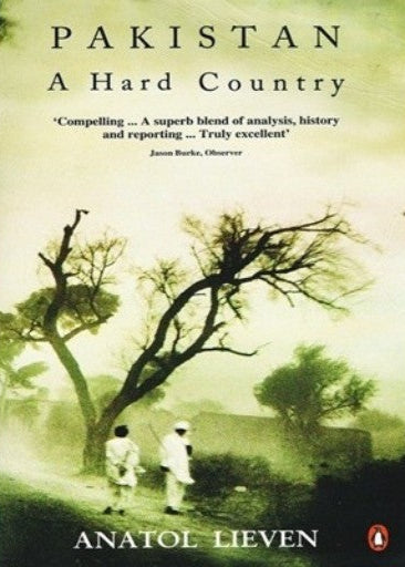 Pakistan A Hard Country /Anatol Leven