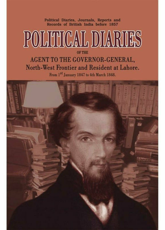 Political Diaries Of The Agent To Governor-Gen. By Pioneer Press
