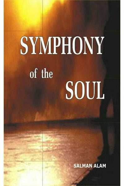 Symphony Of The Soul By Salman Alam